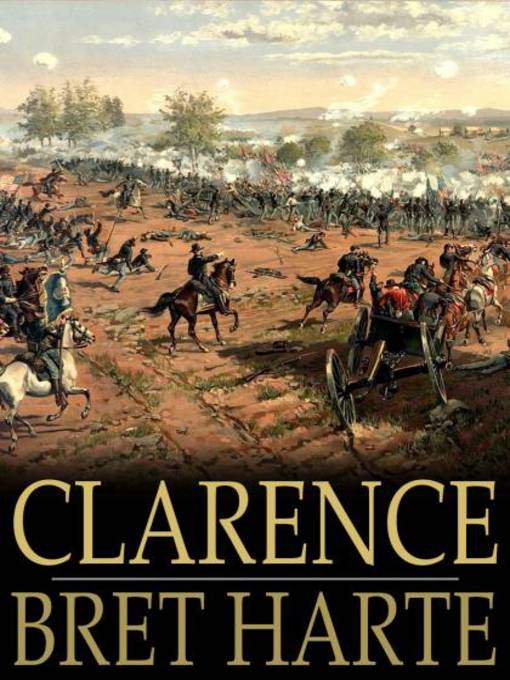 Title details for Clarence by Bret Harte - Available